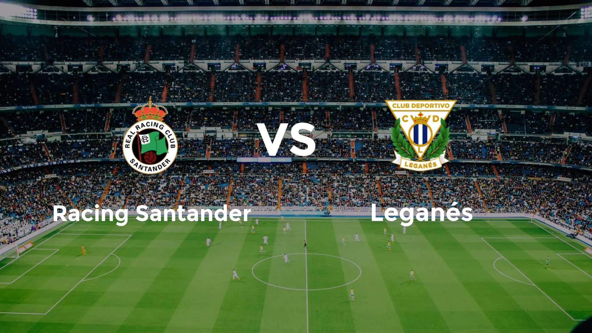 Racing Santander vs Leganés