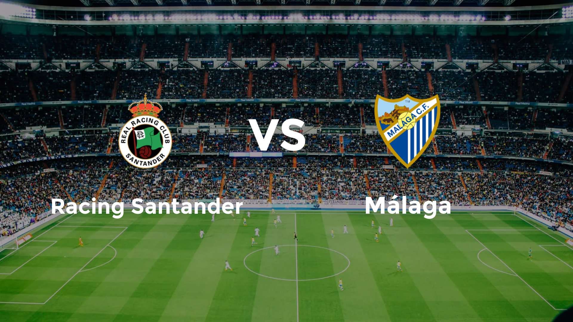 Racing Santander vs Málaga