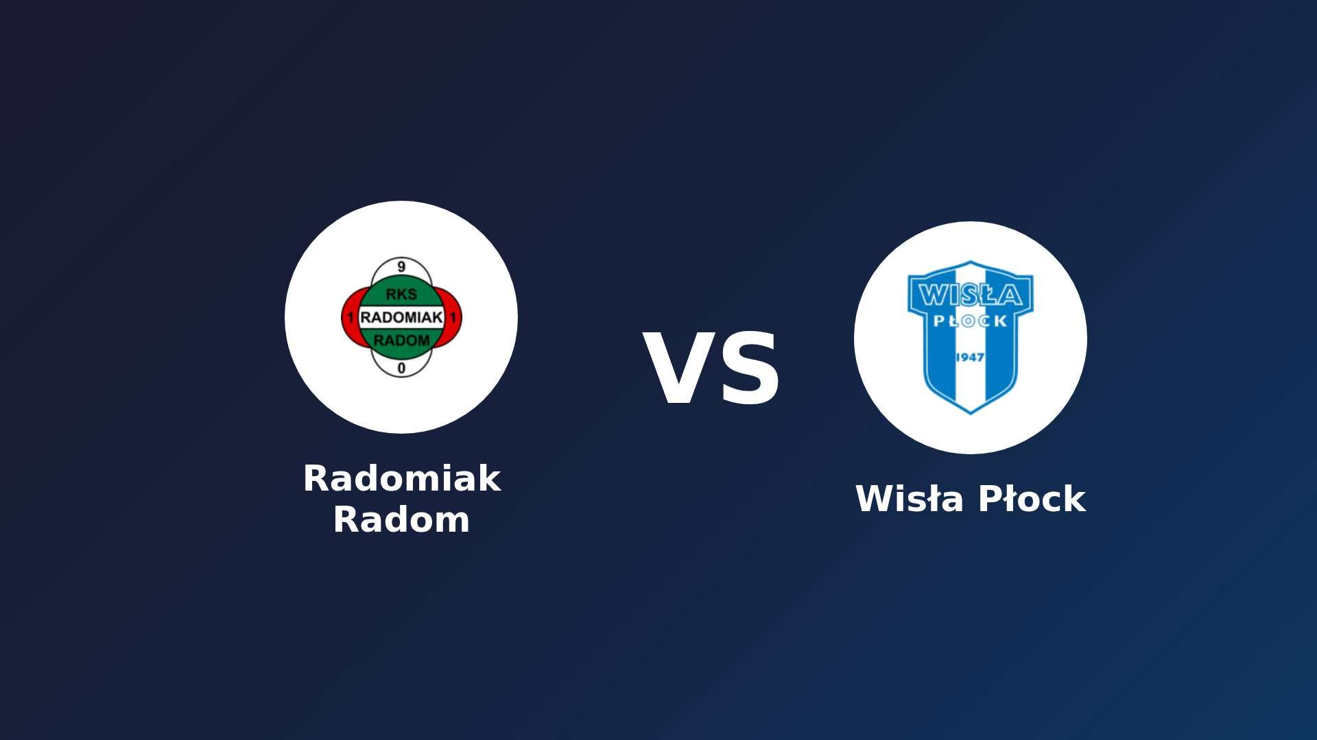 Radomiak Radom vs (F)isła Płock