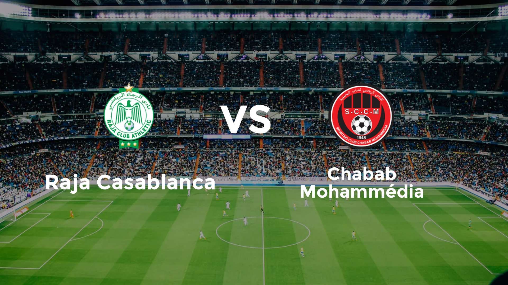 Raja Casablanca vs Chabab Mohammédia