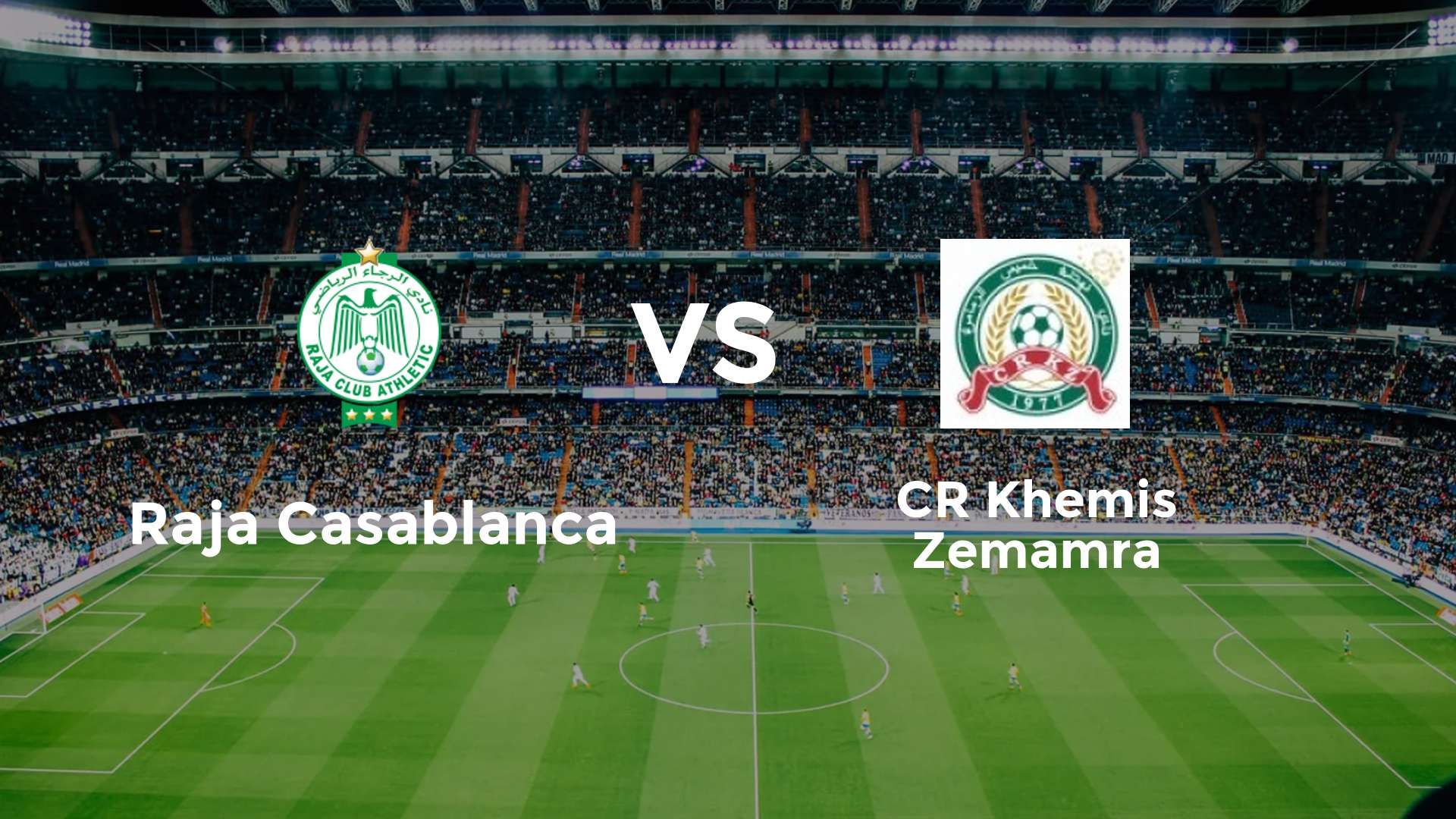Raja Casablanca vs CR Khemis Zemamra