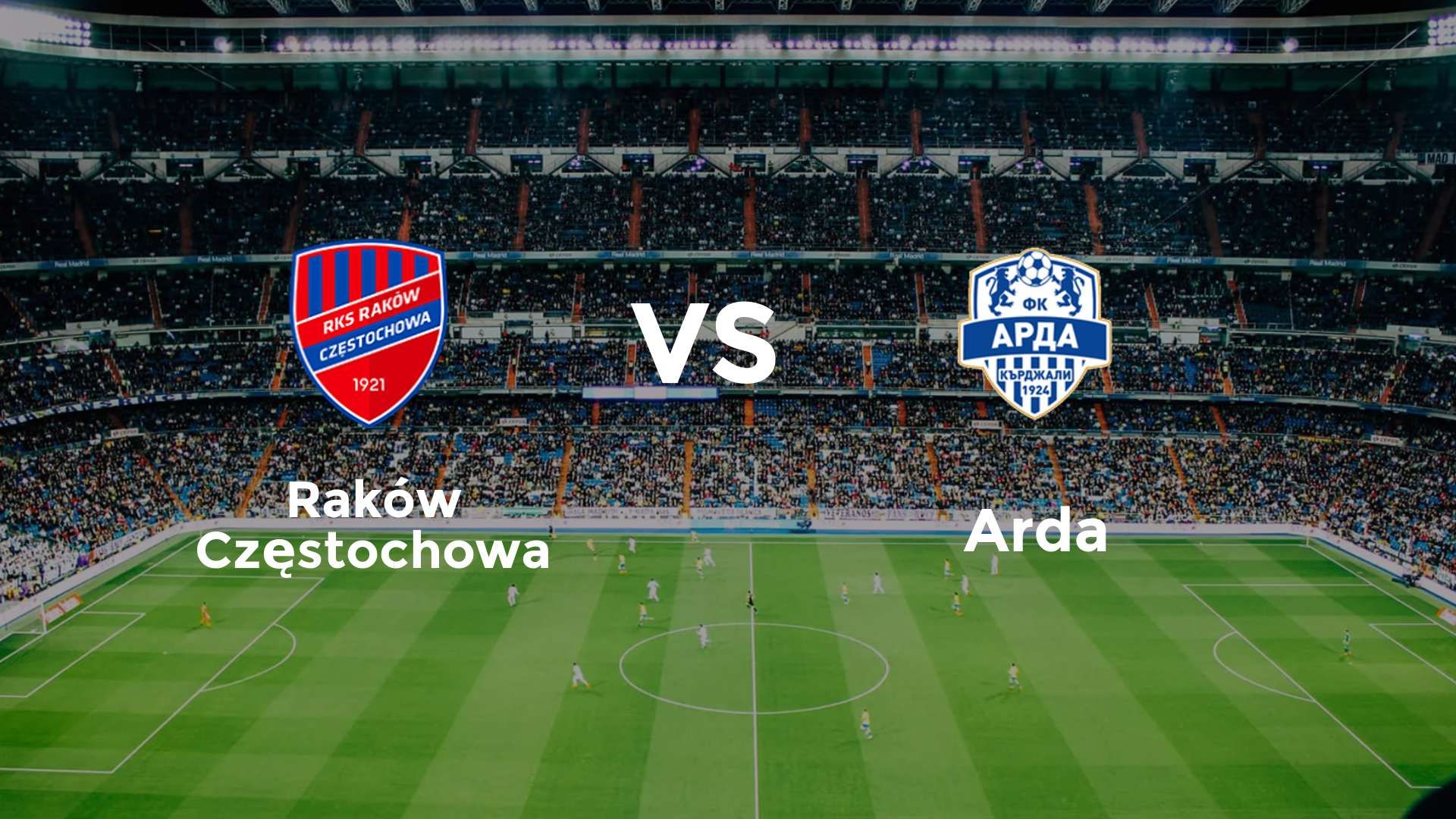 Raków Częstochowa vs Arda