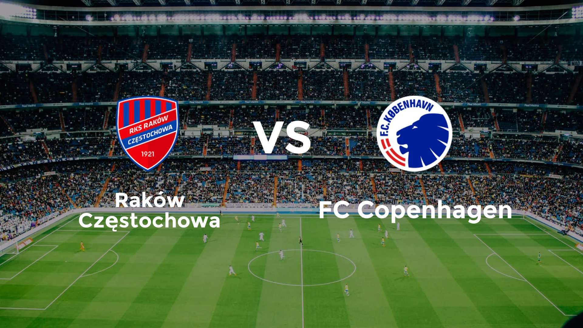 Raków Częstochowa vs FC Copenhagen