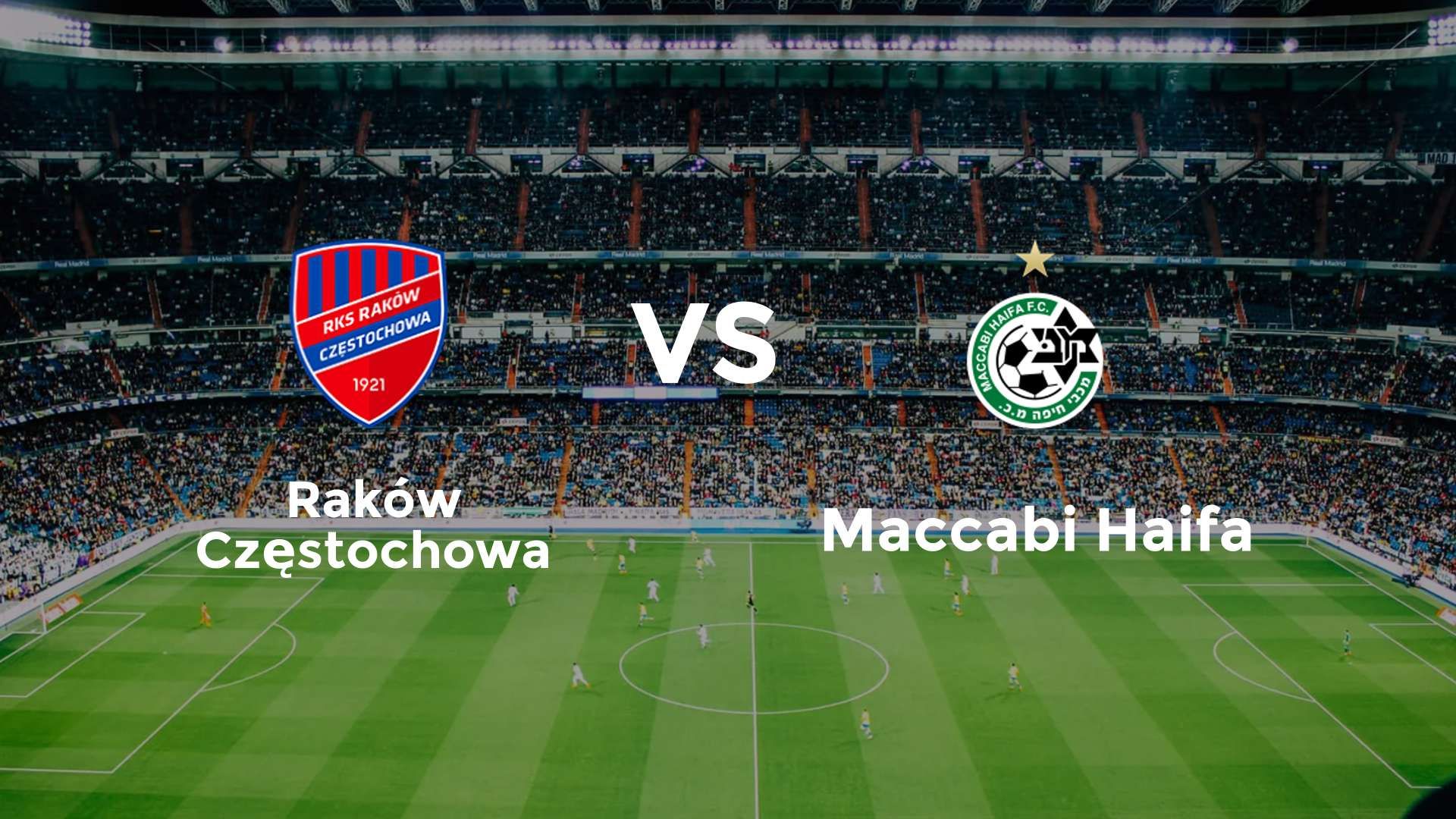 Raków Częstochowa vs Maccabi Haifa