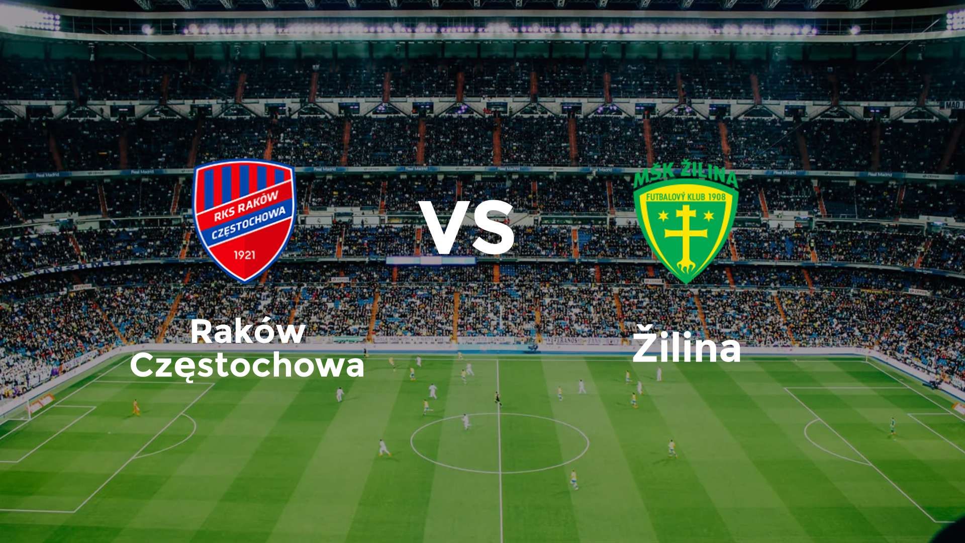 Raków Częstochowa vs Žilina