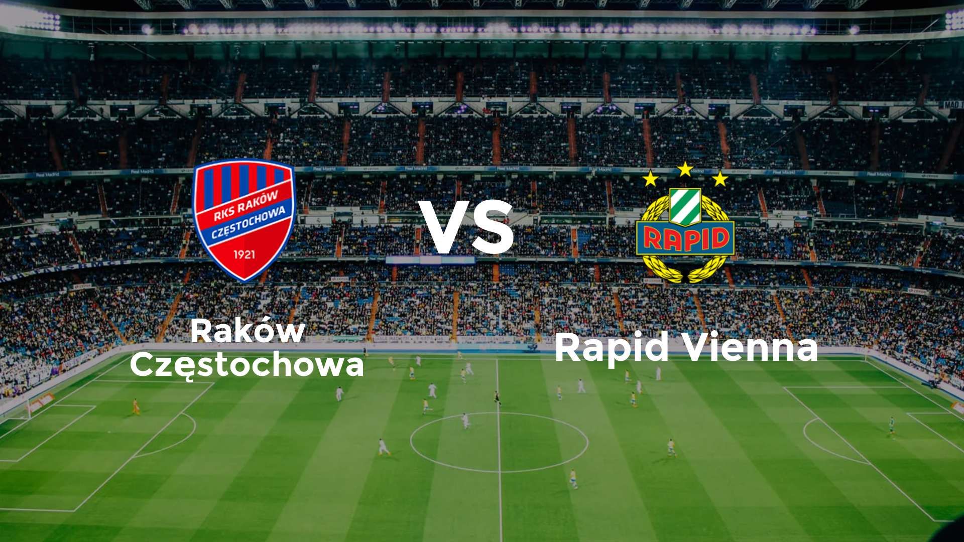 Raków Częstochowa vs SK Rapid