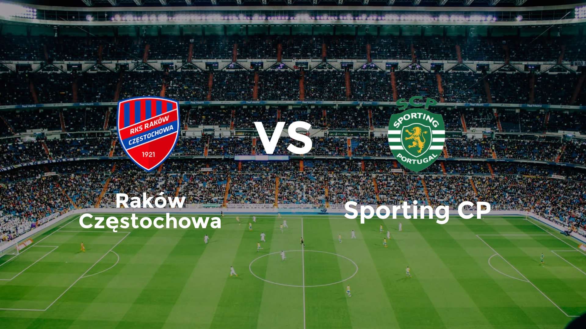 Raków Częstochowa vs Sporting CP