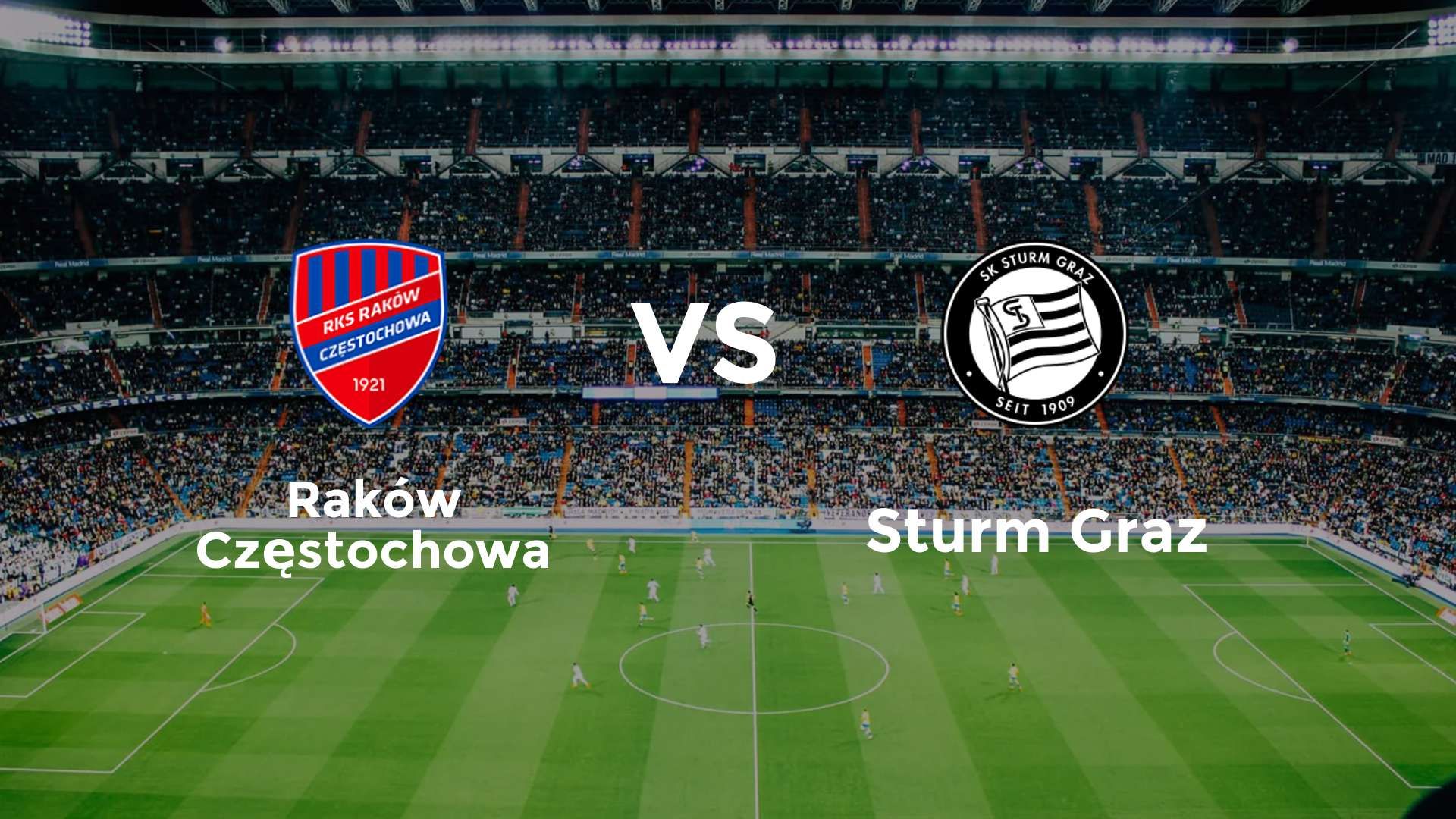 Raków Częstochowa vs Sturm Graz