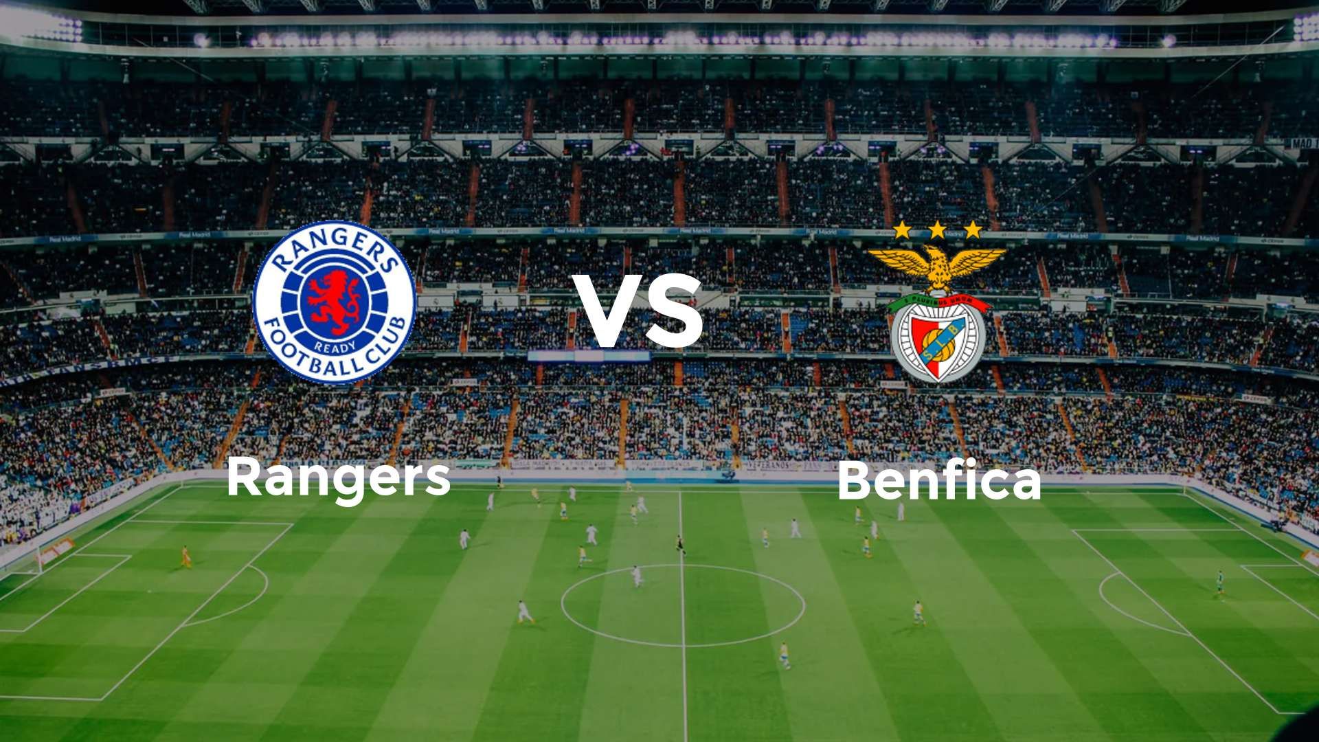 Rangers vs Benfica