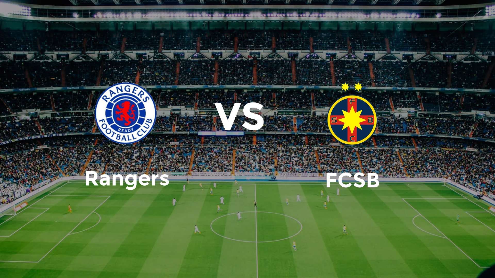 Rangers vs FCSB
