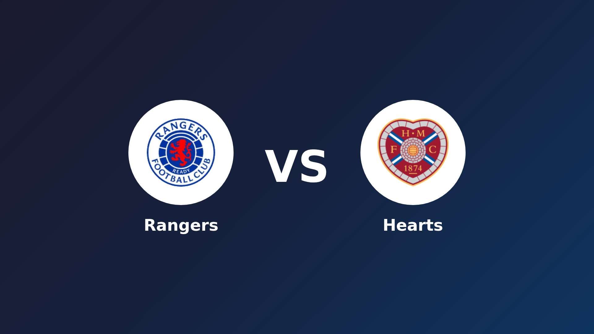 Rangers vs Hearts