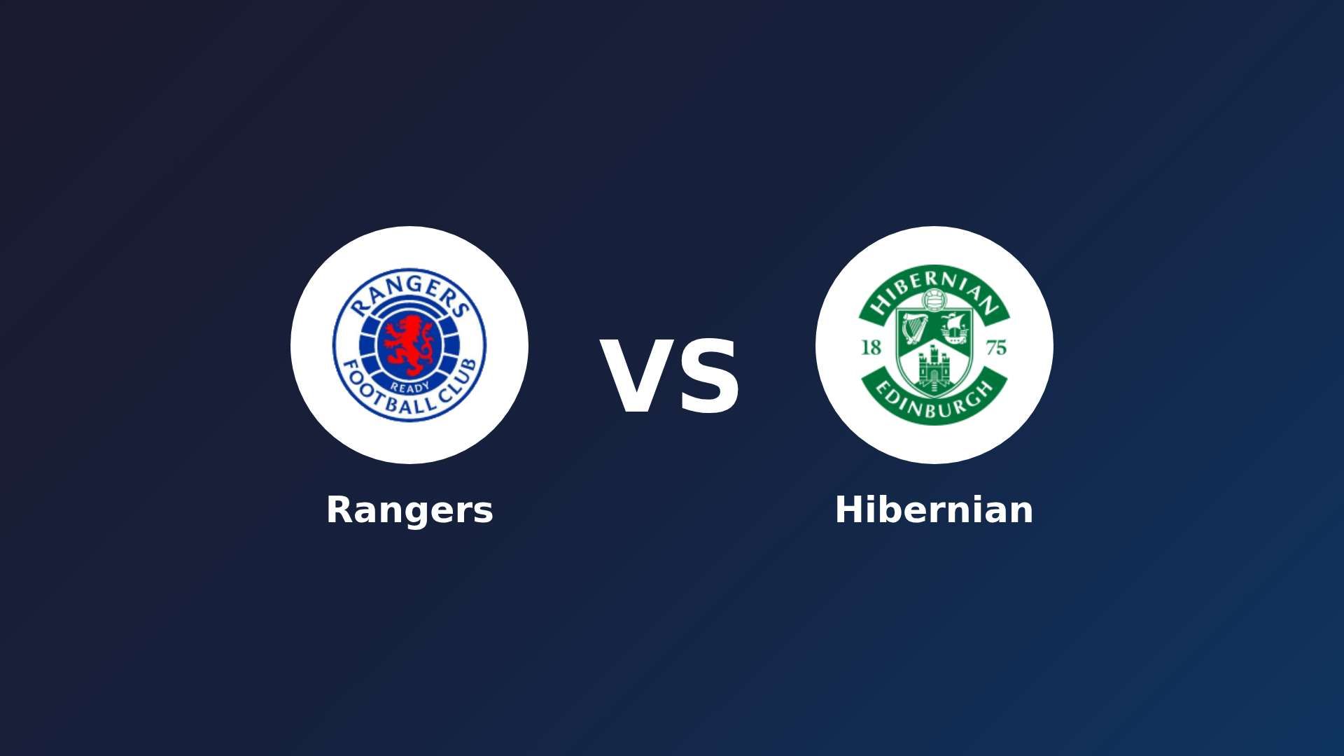 Rangers vs Hibernian