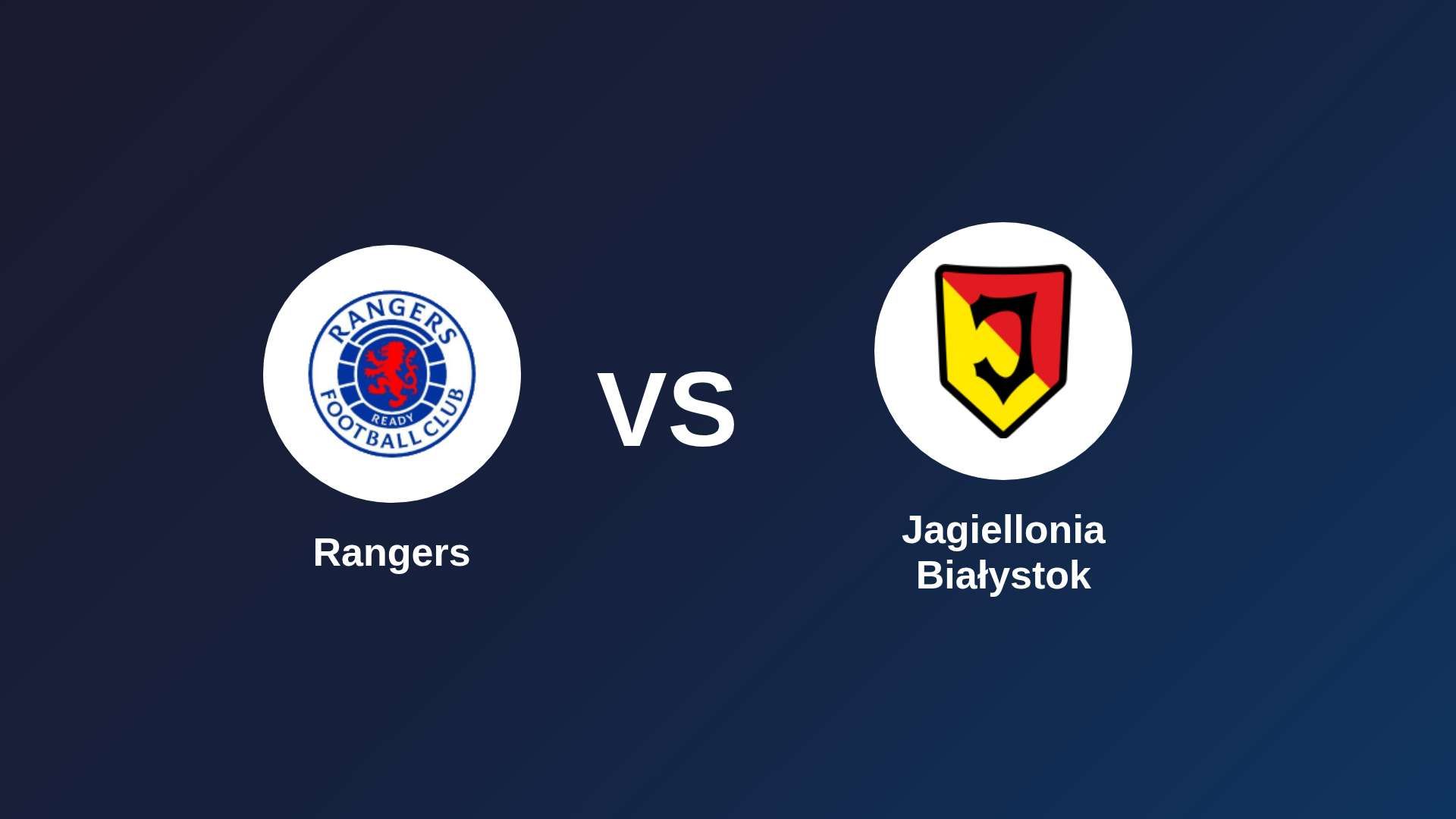 Rangers vs Jagiellonia Białystok