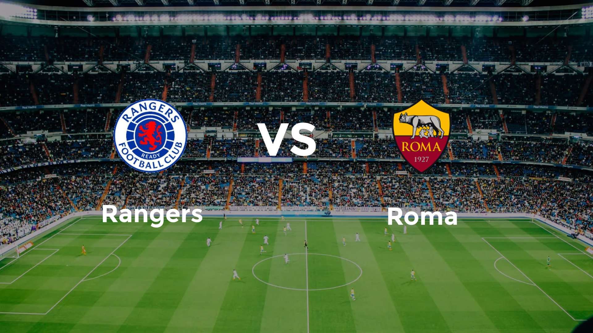 Rangers vs Roma