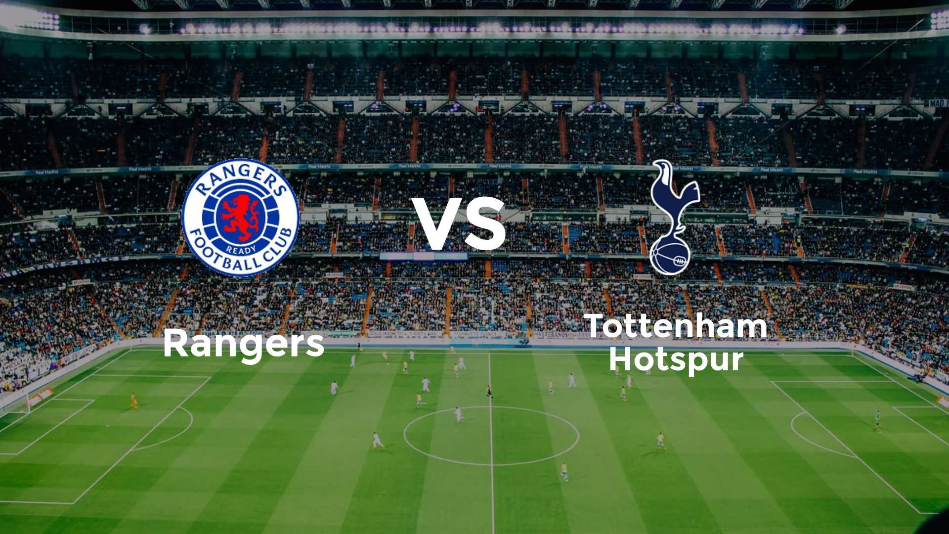 Rangers vs Tottenham Hotspur
