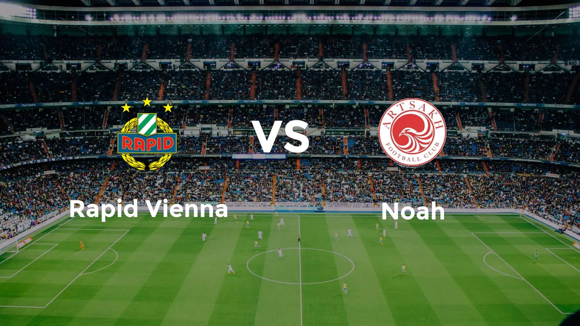 SK Rapid vs Noah