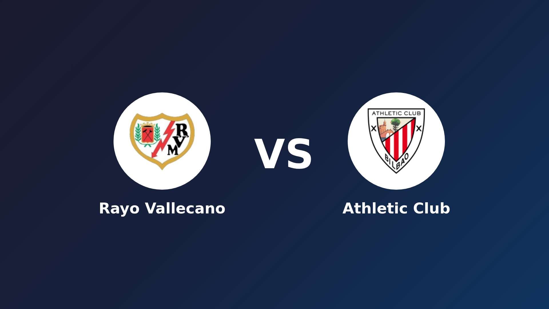Rayo Vallecano vs Athletic Club
