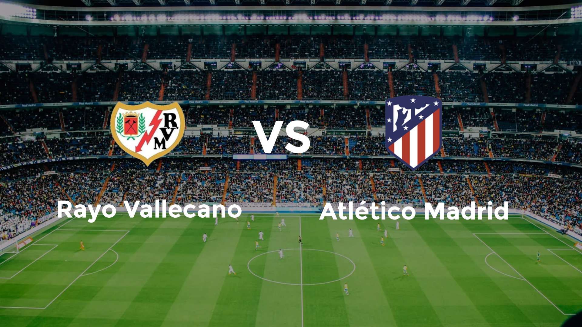 Rayo Vallecano vs Atlético Madrid