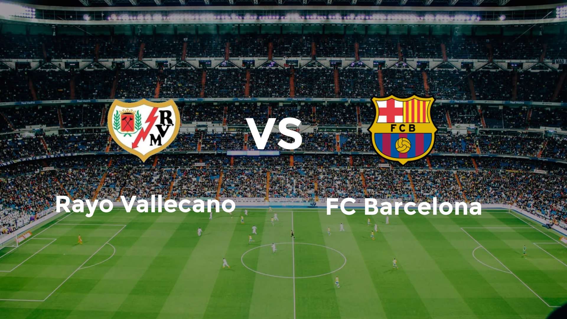 Rayo Vallecano vs FC Barcelona