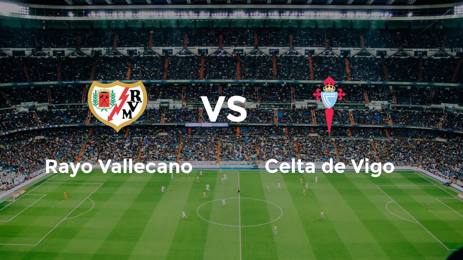 Rayo Vallecano vs Celta de Vigo