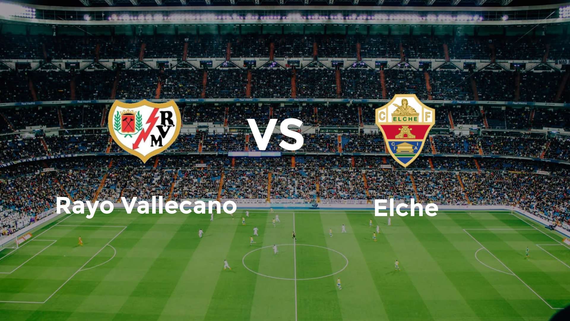 Rayo Vallecano vs Elche