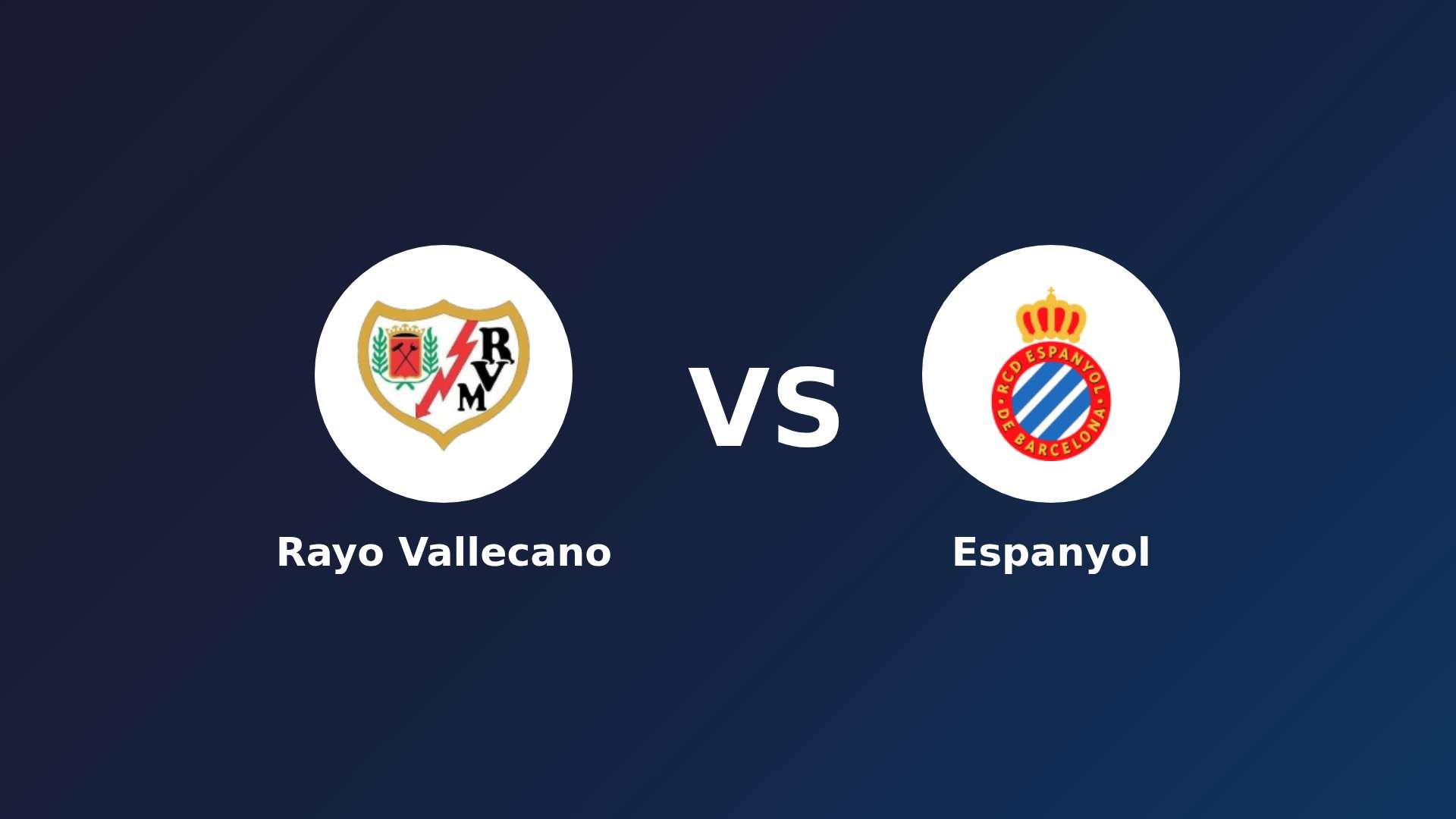 Rayo Vallecano vs Espanyol