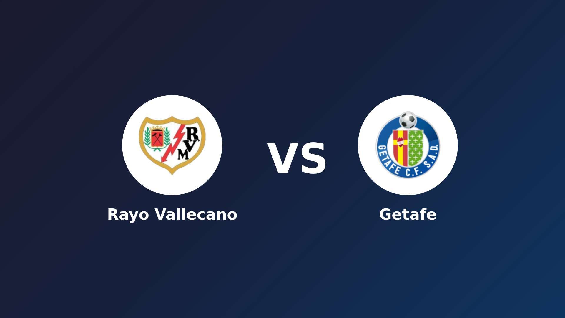 Rayo Vallecano vs Getafe