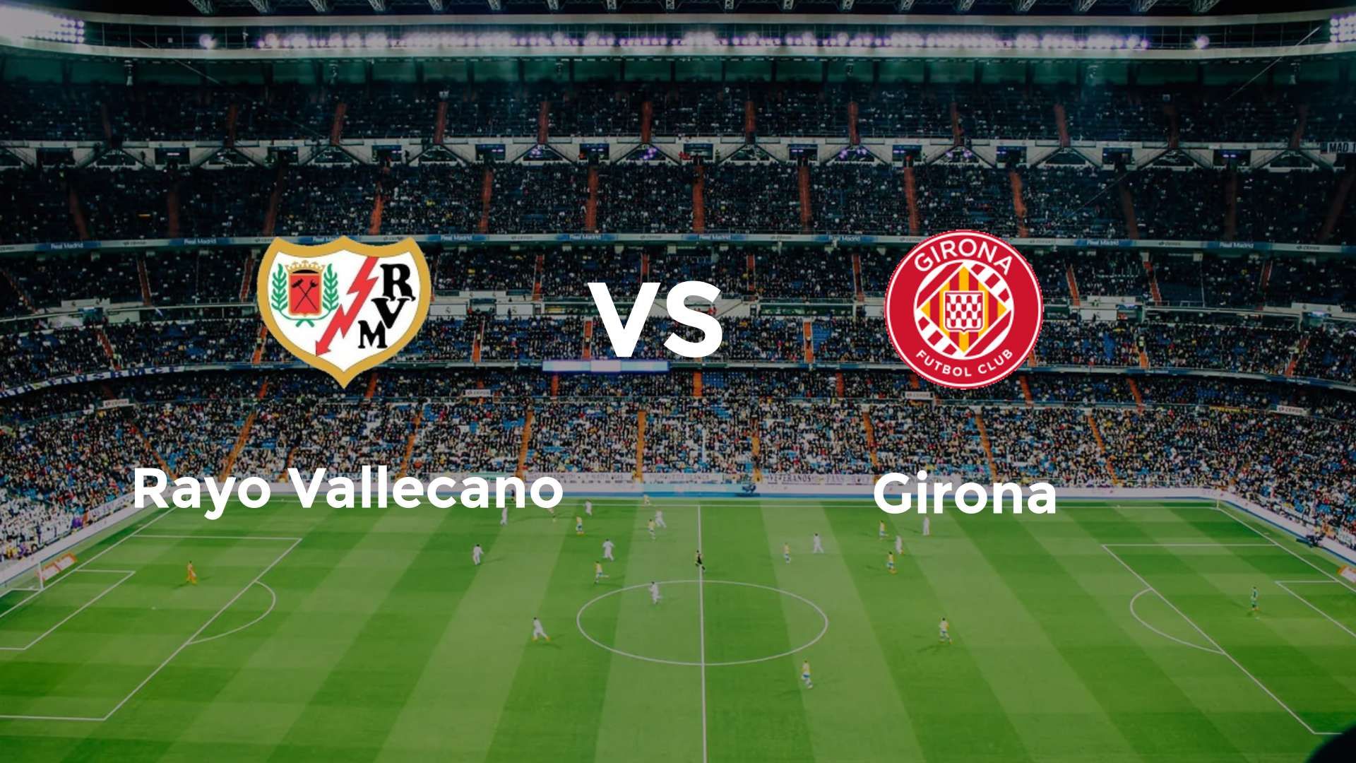 Rayo Vallecano vs Girona