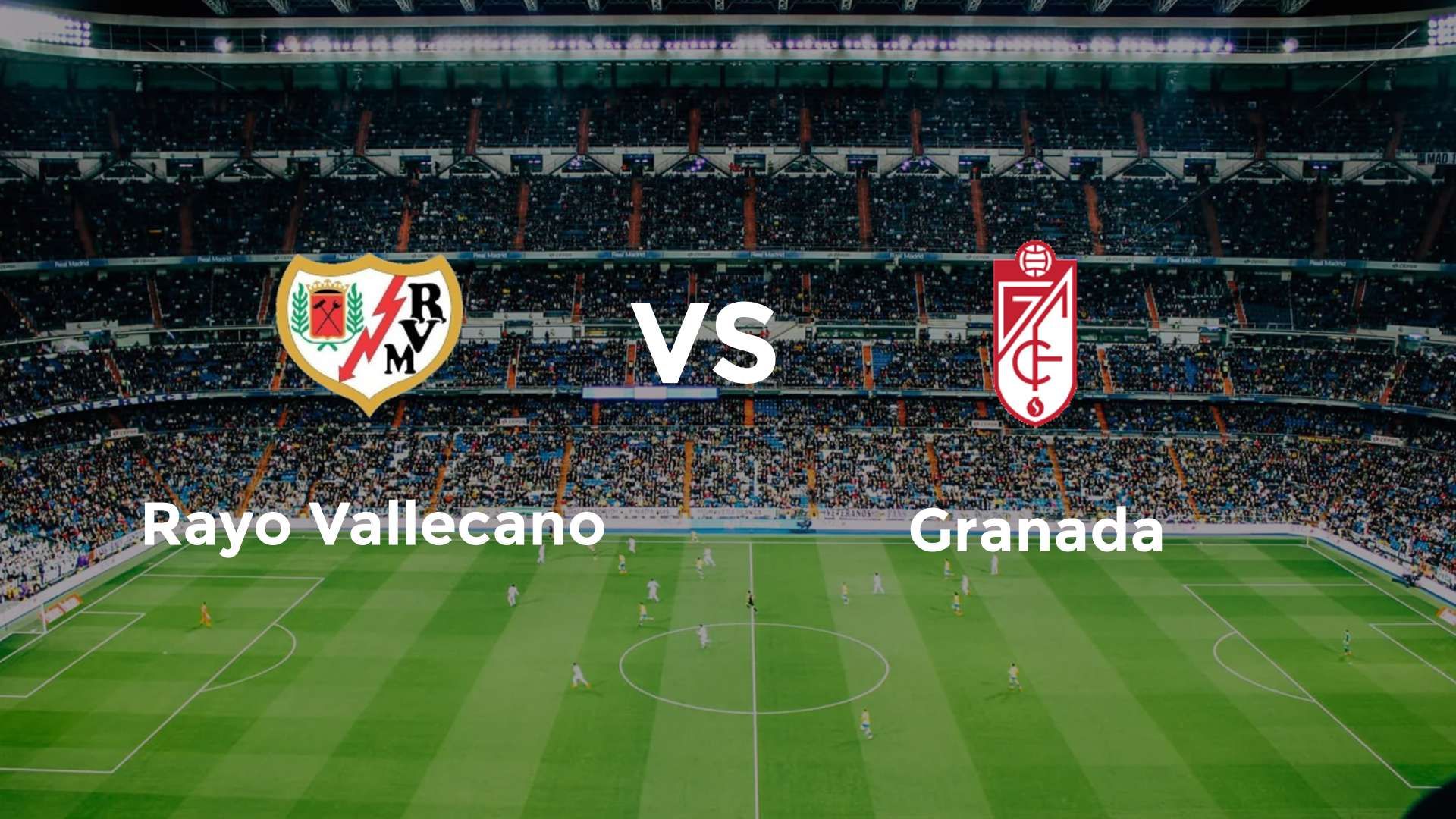 Rayo Vallecano vs Granada