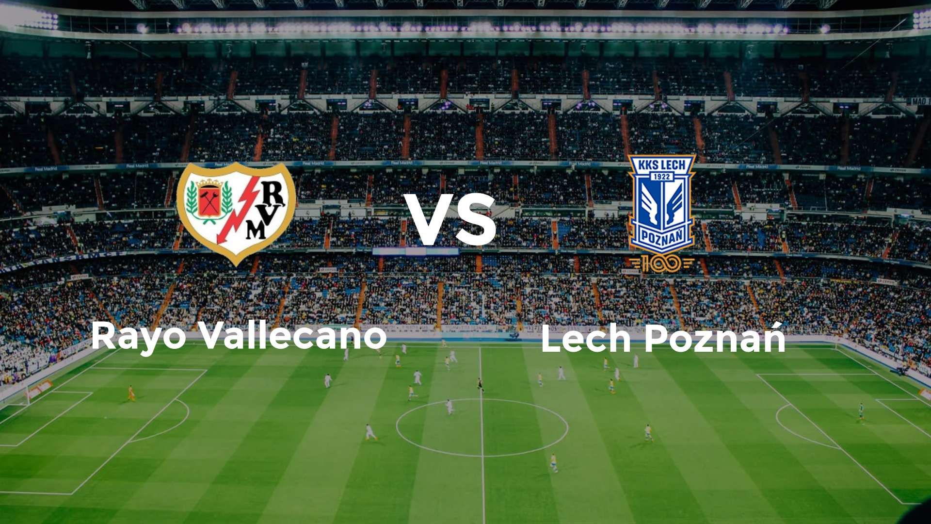 Rayo Vallecano vs Lech Poznań