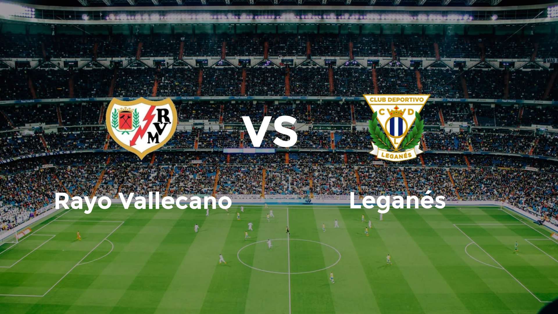 Rayo Vallecano vs Leganés
