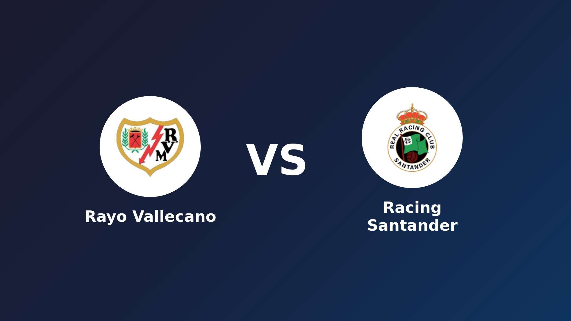 Rayo Vallecano vs Racing Santander