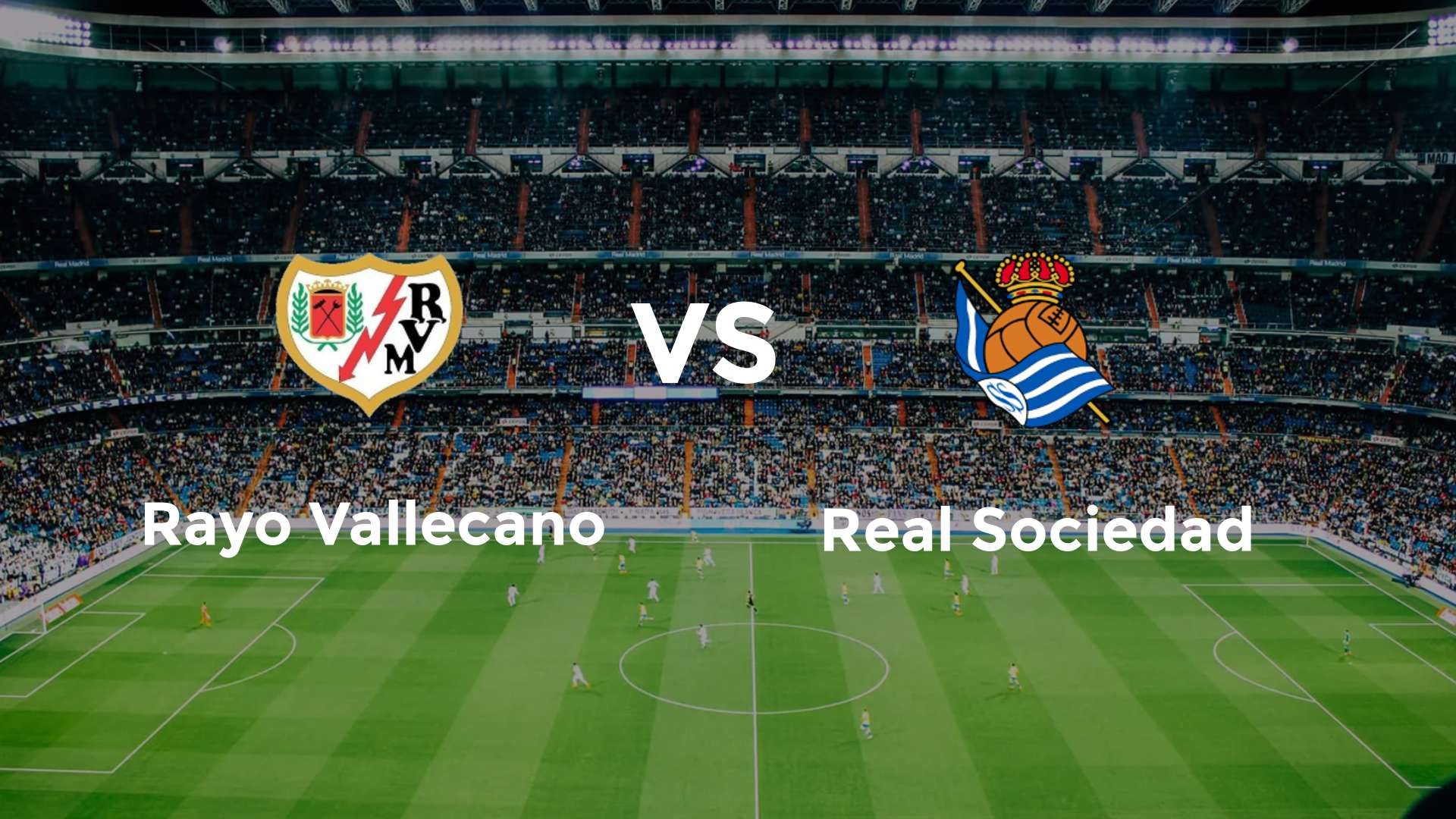 Rayo Vallecano vs Real Sociedad