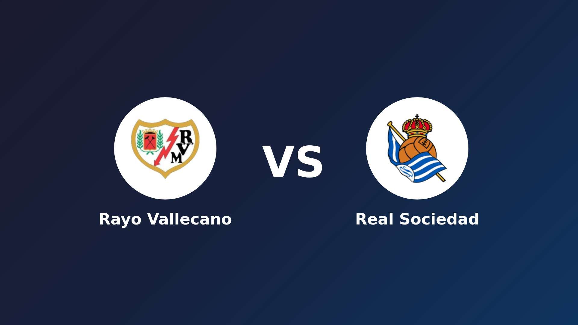 Rayo Vallecano vs Real Sociedad