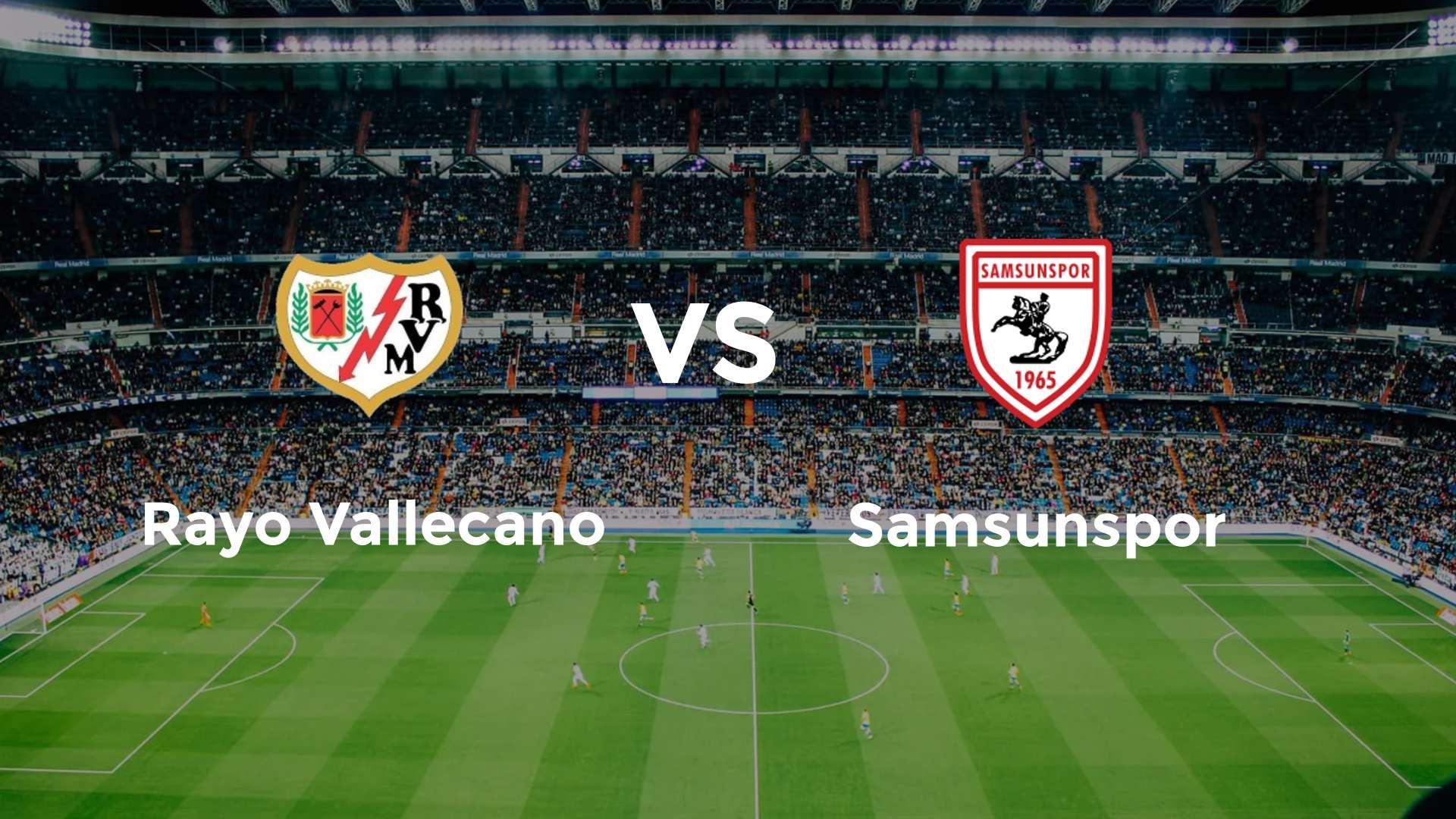 Rayo Vallecano vs Samsunspor