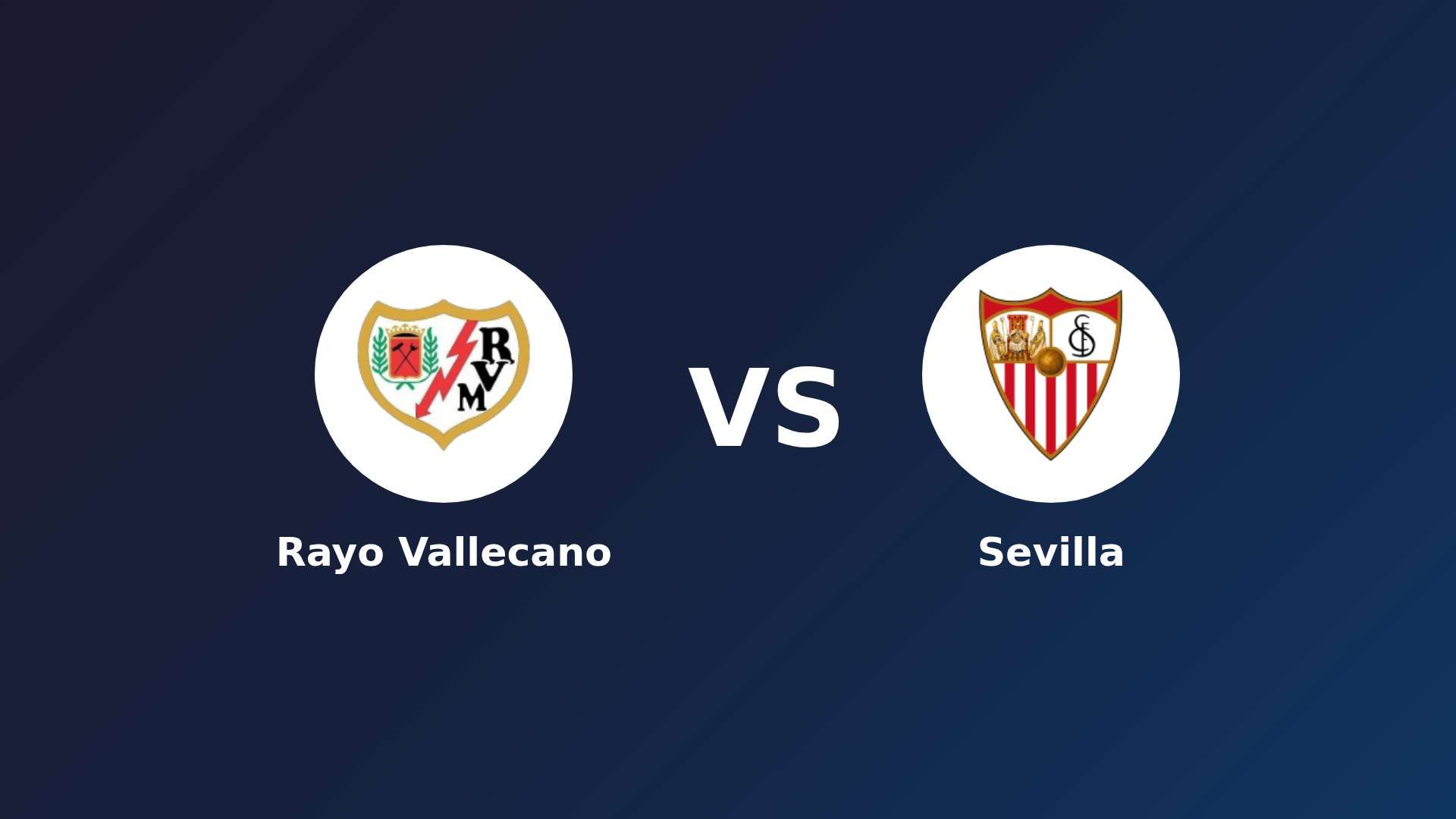 Rayo Vallecano vs Sevilla