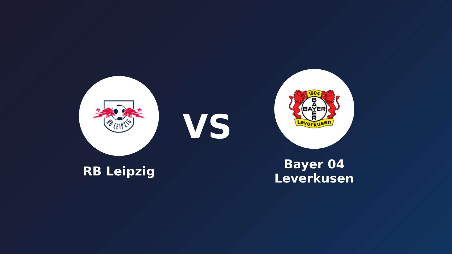 RB Leipzig vs Bayer 04 Leverkusen