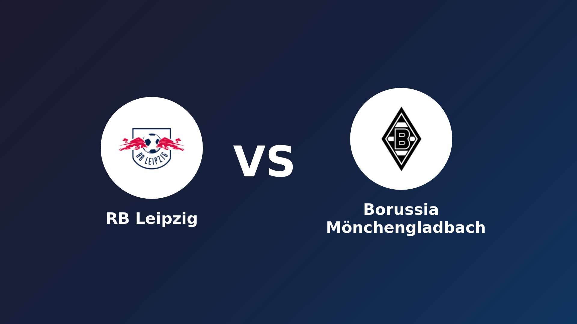 RB Leipzig vs Borussia Mönchengladbach