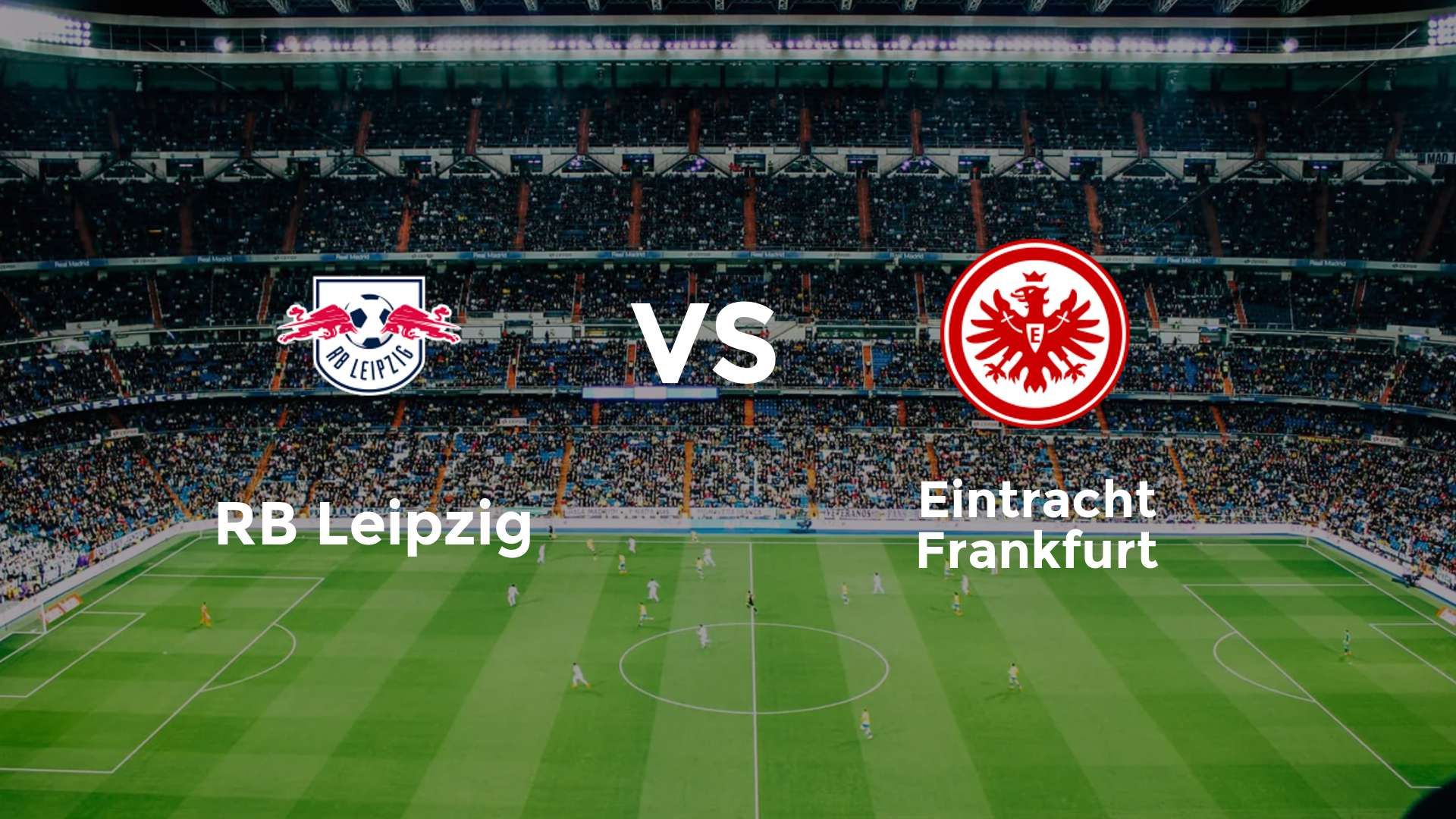 RB Leipzig vs Eintracht Frankfurt
