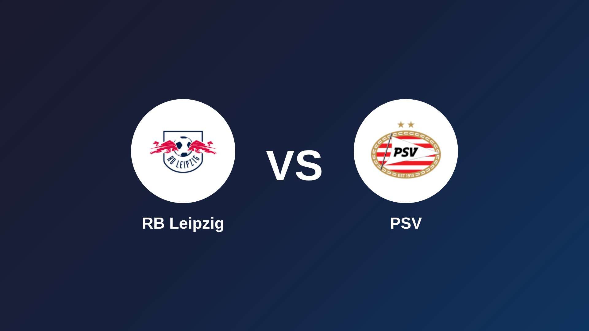 RB Leipzig vs PSV