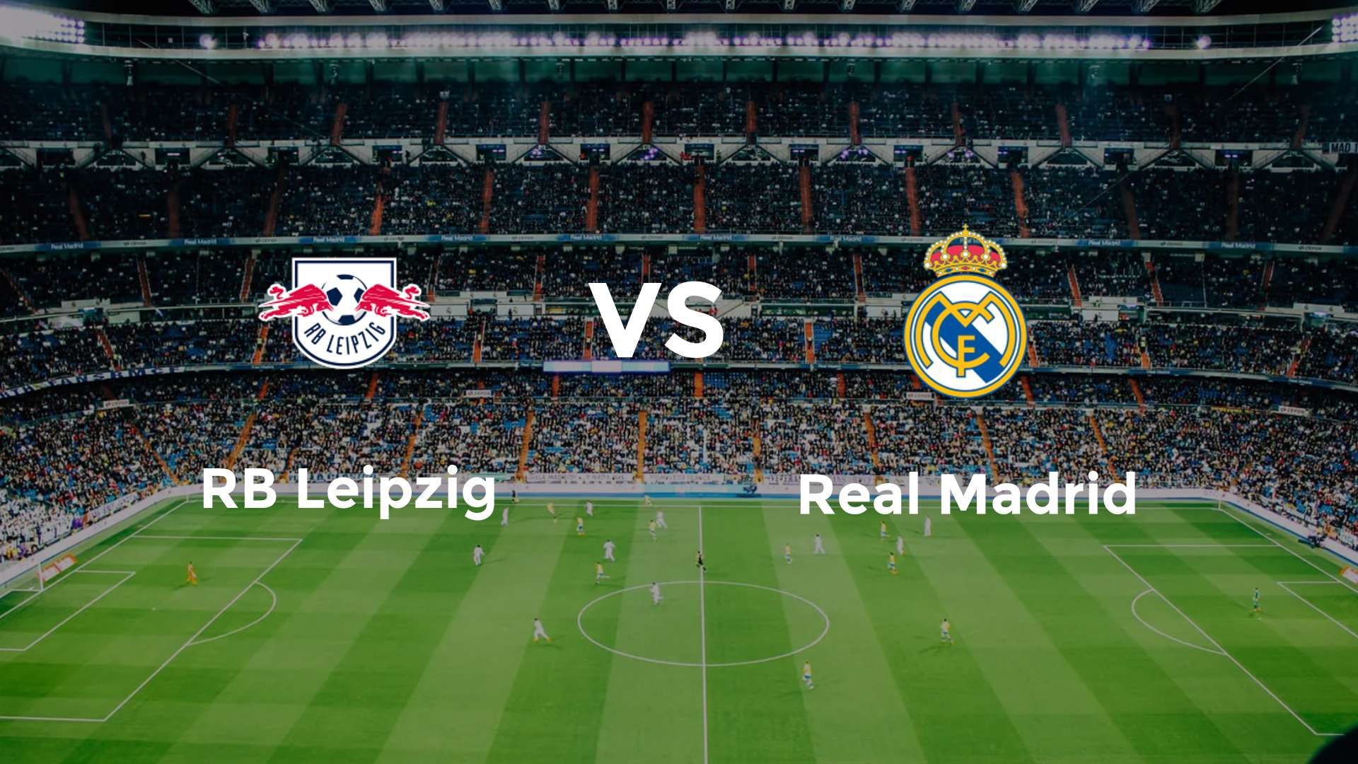 RB Leipzig vs Real Madrid