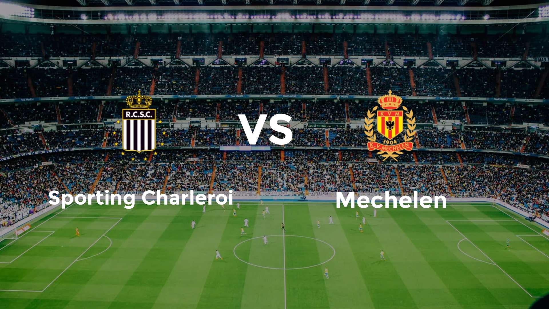 Sporting Charleroi vs Mechelen