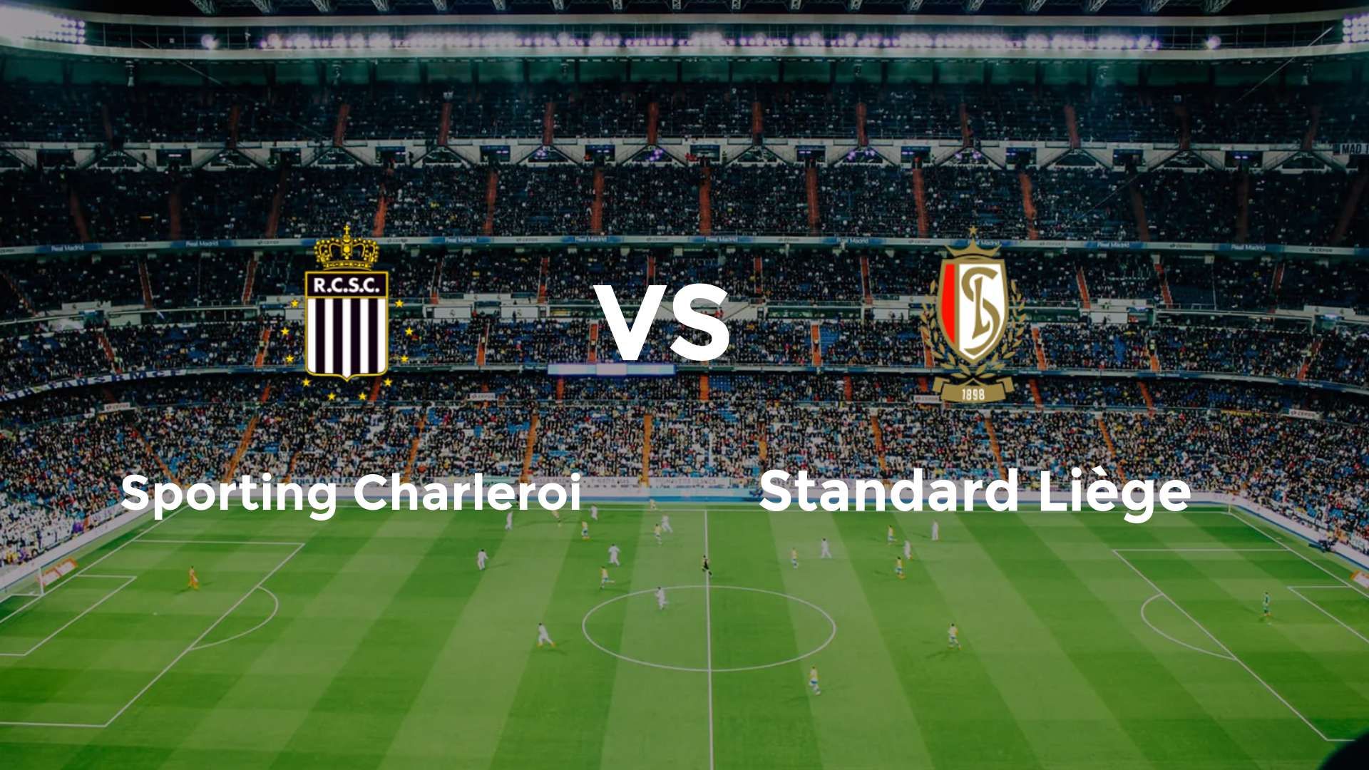 Sporting Charleroi vs Standard Liège