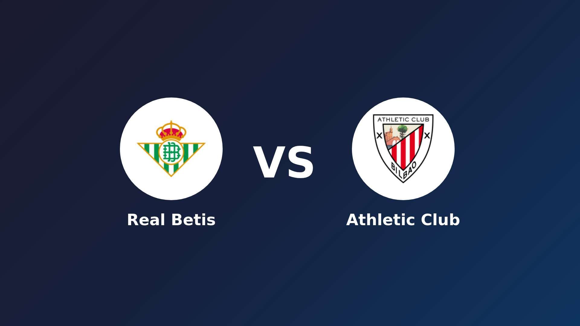 Real Betis vs Athletic Club