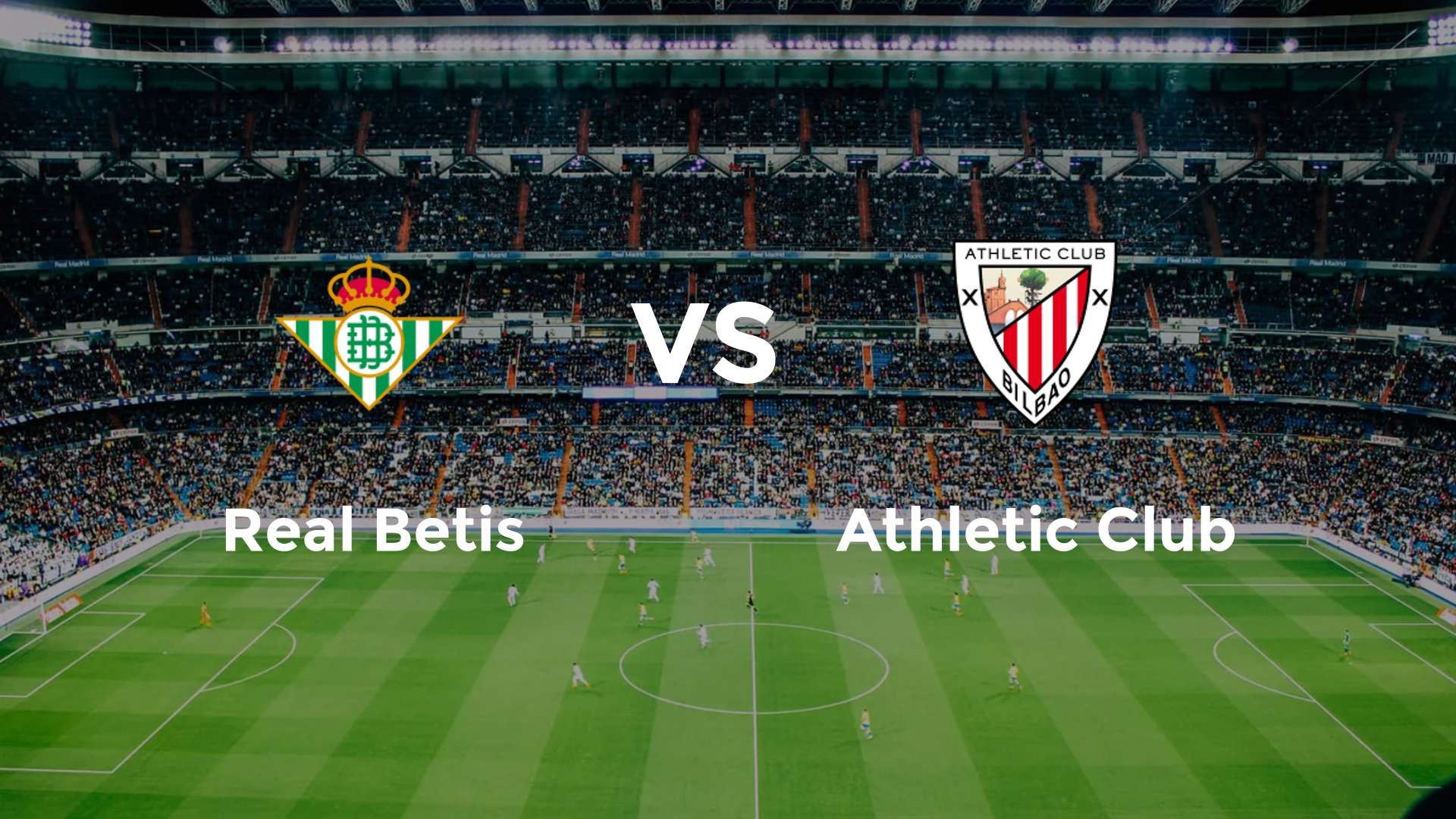 Real Betis vs Athletic Club