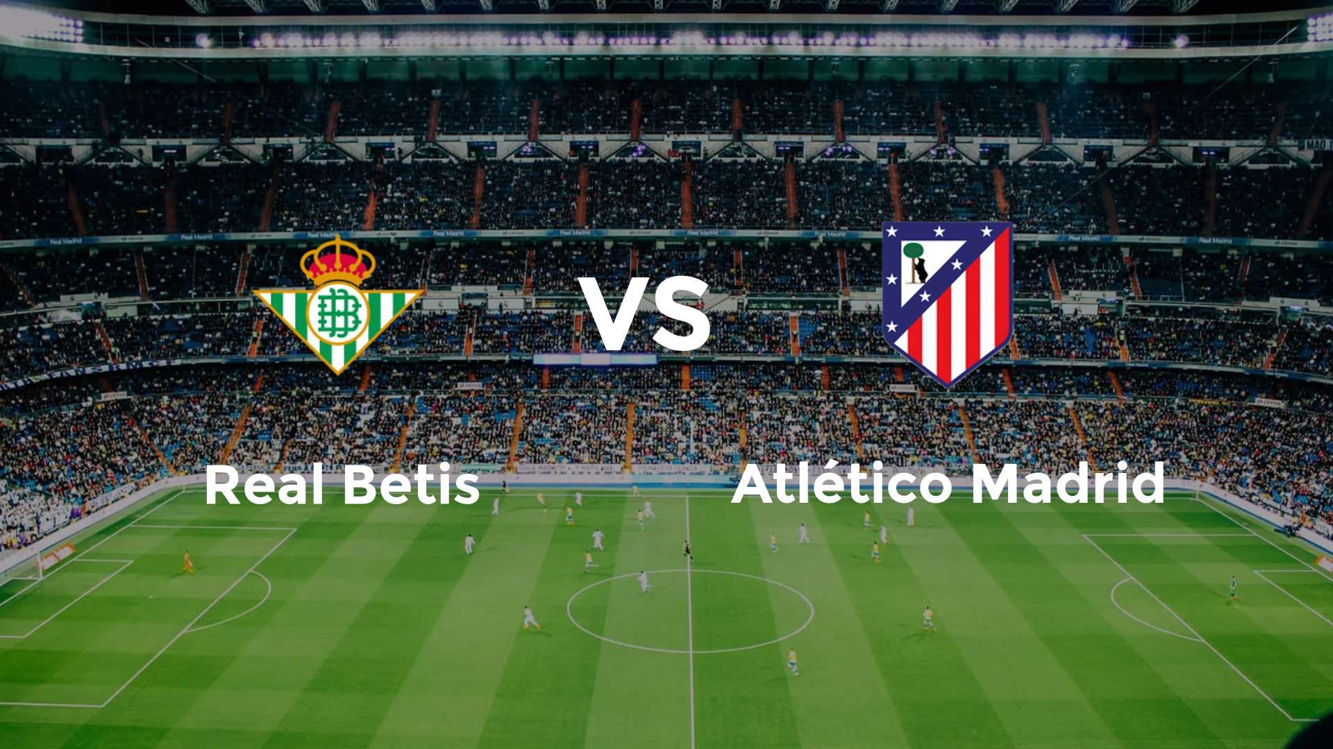 Real Betis vs Atlético Madrid