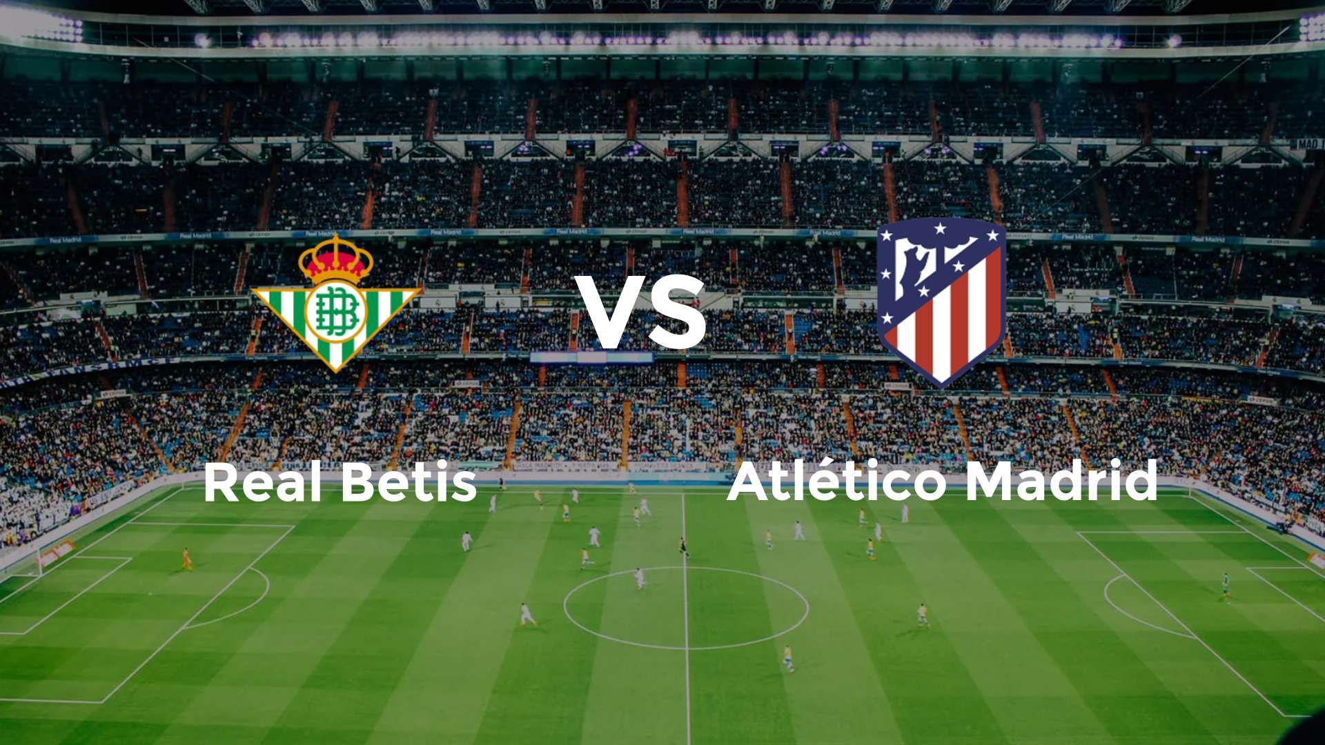 Real Betis vs Atlético Madrid