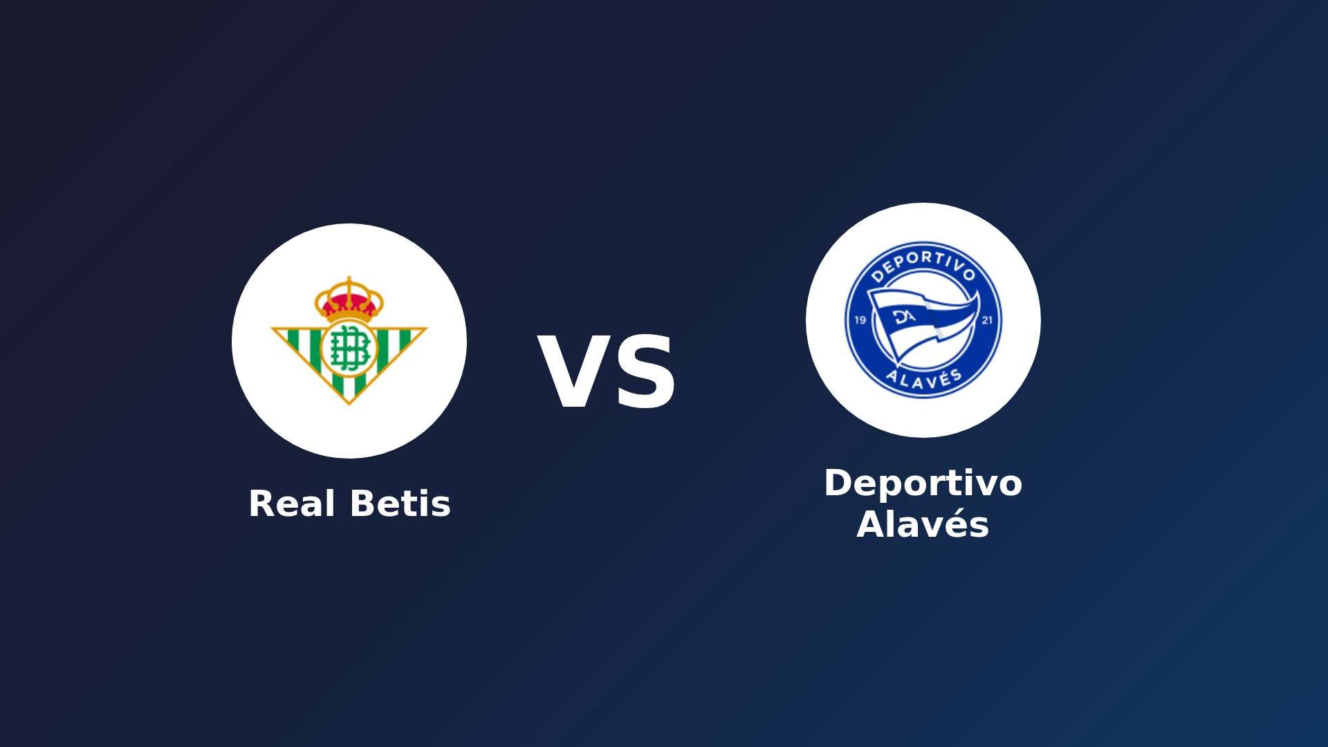 Real Betis vs Deportivo Alavés