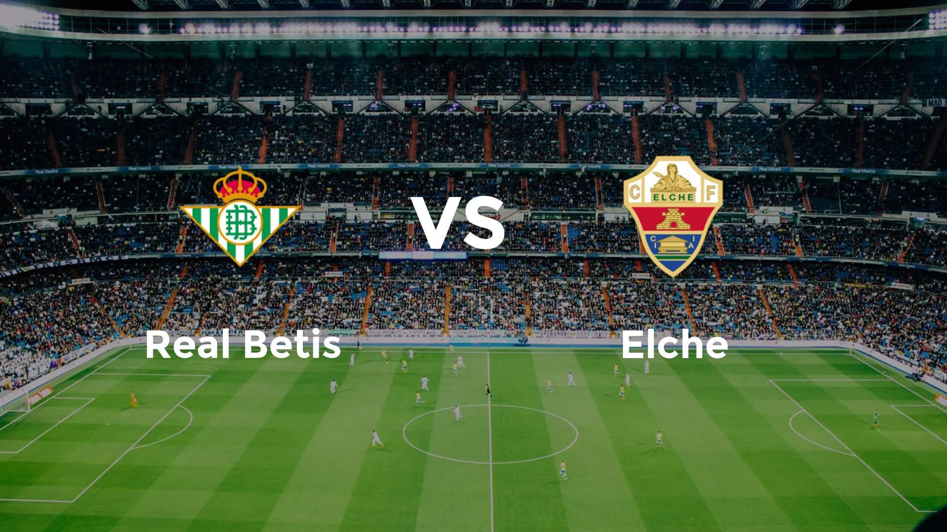 Real Betis vs Elche
