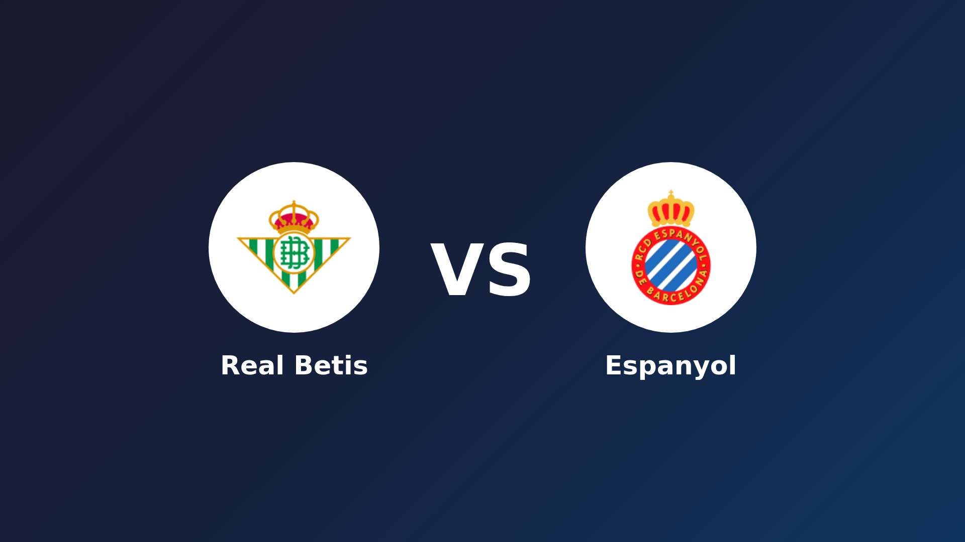 Real Betis vs Espanyol